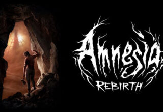 Amnesia: Rebirth’ü Korku Oyunu Olmaktan Çıkaracak Yeni Bir Güncelleme Yayınlandı