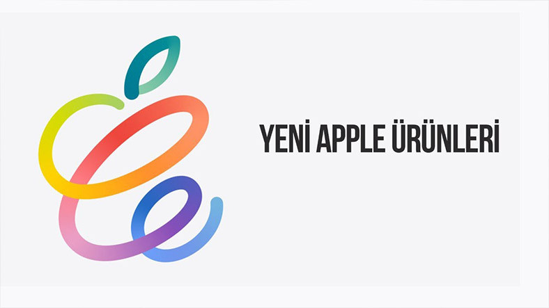 Apple'ın Bugün Tanıttığı Tüm Ürünler, Özellikleri ve Türkiye Fiyatları