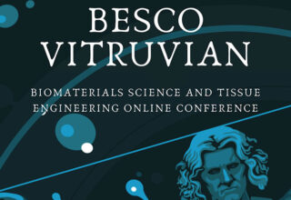 Biyomalzeme ve Doku Mühendisliği Alanlarından Önemli İsimlerin Katılacağı BESCO Vitruvian Etkinliği 22 Mayıs’ta Düzenlenecek