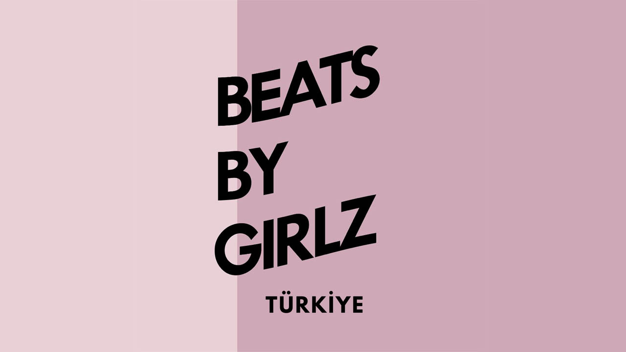 Beats By Girlz Türkiye