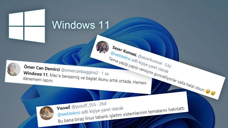 Windows 11'in Ortaya Çıkmasının Ardından İşletim Sistemine Sosyal Medyadan Gelen İlk Tepkiler