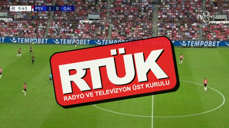 RTÜK Üyesinden GS-PSV Maçında İllegal Bahis Sitesi Reklamı Gösteren TV8 Hakkında Açıklama