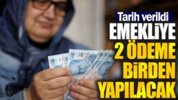 EMEKLİYE 2 ÖDEME BİRDEN