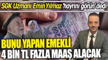 EMEKLİYE 4 BİN TL İKRAMİYE