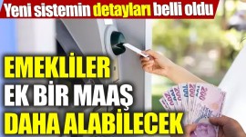 EMEKLİ’YE EK BİR MAAŞ