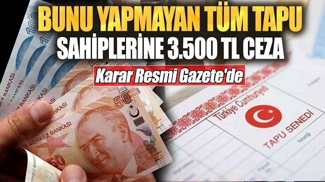 TAPU SAHİPLERİ UYARILDI