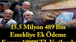 15 MİLYON EMEKLİ’YE ÖDEME